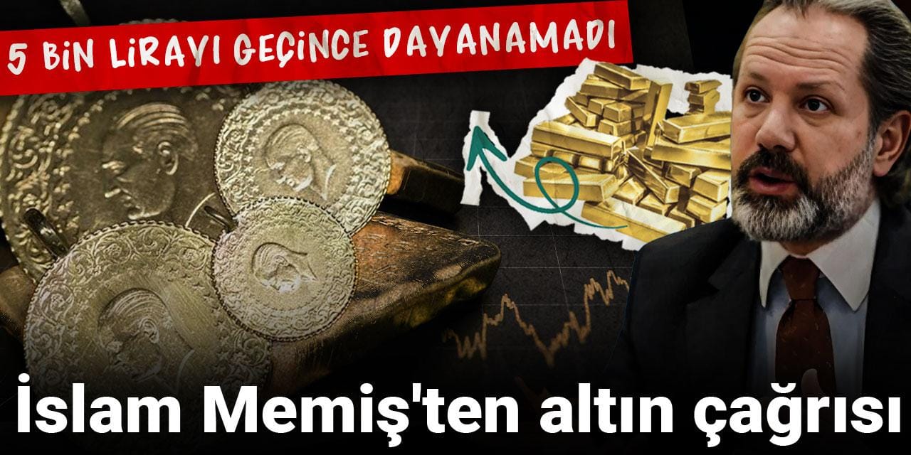 islam memisten altin cagrisi 5 bin lirayi gecince dayanamadi FrvTrFSN