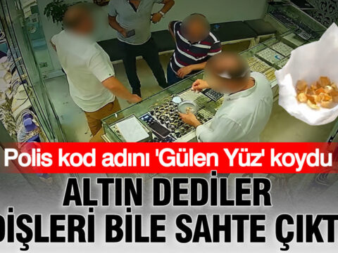 Polis kod adini gulen yuz koydu altin dediler disleri bile sahte cikti SQDx4uqi